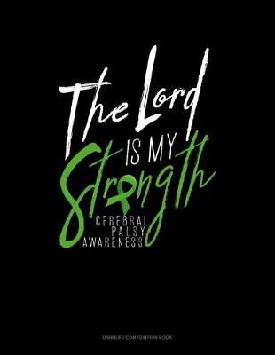 Book cover for The Lord Is My Strength Cerebral Palsy Awareness