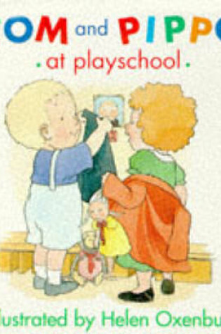Cover of Tom and Pippo at Playschool