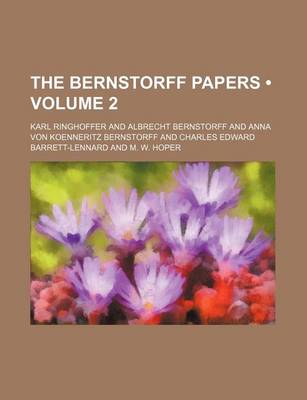 Book cover for The Bernstorff Papers (Volume 2)