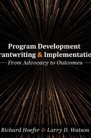 Cover of Program Development, Grantwriting, and Implementation