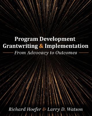 Book cover for Program Development, Grantwriting, and Implementation