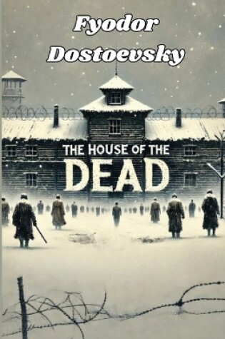 Cover of The House Of The Dead(Illustrated)