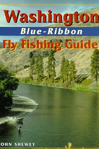 Cover of Washington Blue-Ribbon Fly Fishing Guide