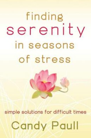 Cover of Finding Serenity in Seasons of Stress
