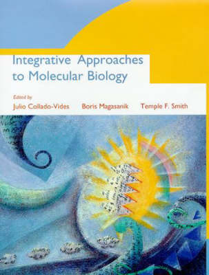 Book cover for Integrative Approaches to Molecular Biology