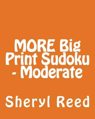 Book cover for MORE Big Print Sudoku - Moderate