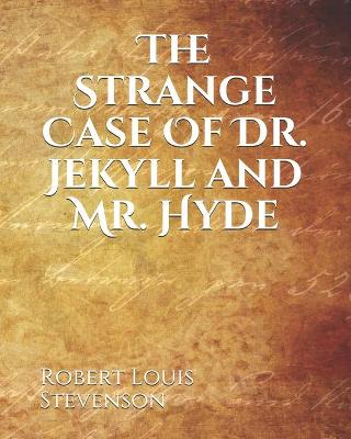 Cover of The Strange Case Of Dr. Jekyll and Mr. Hyde