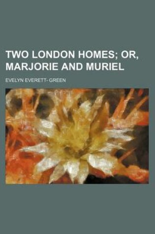 Cover of Two London Homes