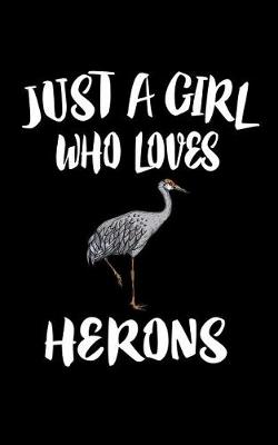 Book cover for Just A Girl Who Loves Herons