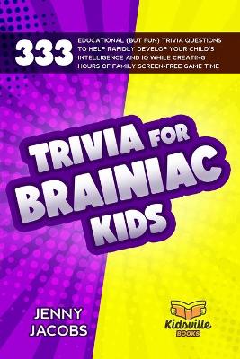 Book cover for Trivia For Brainiac Kids