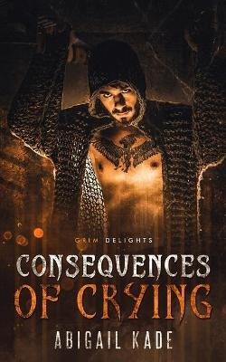 Book cover for Consequences of Crying