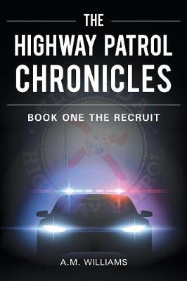 Book cover for The Highway Patrol Chronicles