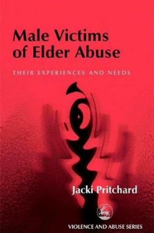 Cover of Male Victims of Elder Abuse