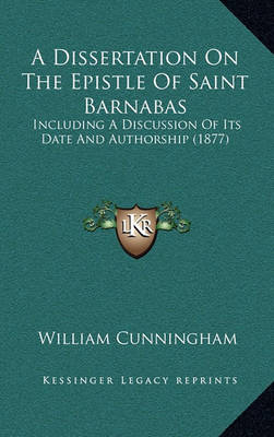 Book cover for A Dissertation on the Epistle of Saint Barnabas