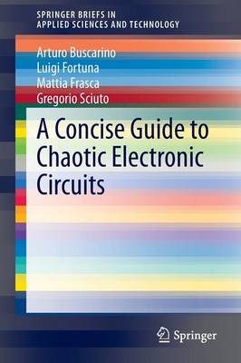 Book cover for A Concise Guide to Chaotic Electronic Circuits