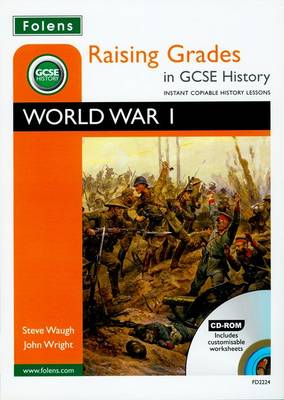 Book cover for Raising Grades in GCSE History: World War 1