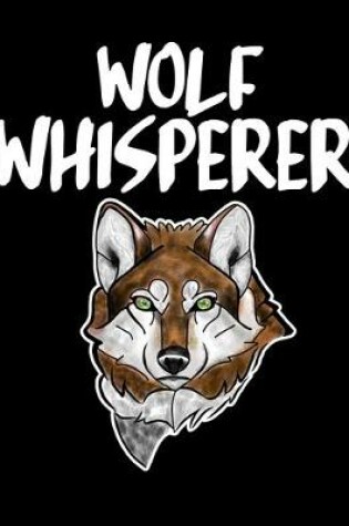Cover of Wolf Whisperer