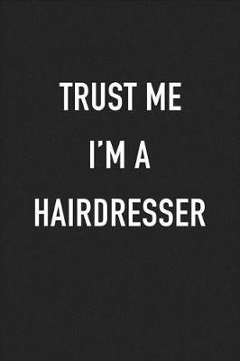 Book cover for Trust Me I'm a Hairdresser