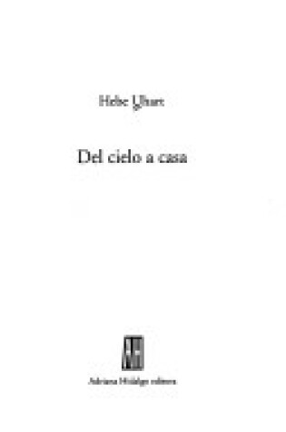 Cover of del Cielo a Casa