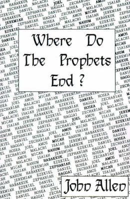 Book cover for Where Do the Prophets End?