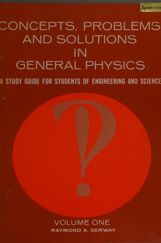 Cover of Concepts, Problems and Solutions in General Physics