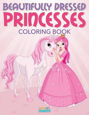 Book cover for Beautifully Dressed Disney Characters Coloring Book