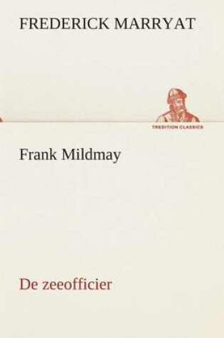 Cover of Frank Mildmay De zeeofficier