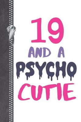 Book cover for 19 And A Psycho Cutie