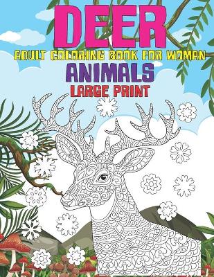 Book cover for Adult Coloring Book for Woman - Animals - Large Print - Deer