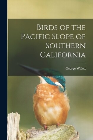 Cover of Birds of the Pacific Slope of Southern California