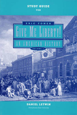 Book cover for Study Guide: for Give Me Liberty! An American History, First Edition, Seagull Edition (Vol. 1) (v. 1)