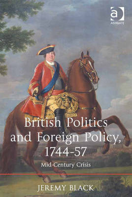 Book cover for British Politics and Foreign Policy, 1744-57
