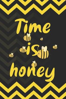 Book cover for Time Is Honey