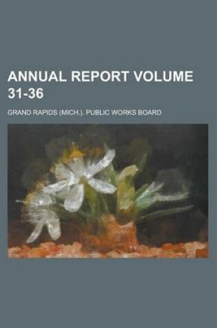 Cover of Annual Report Volume 31-36