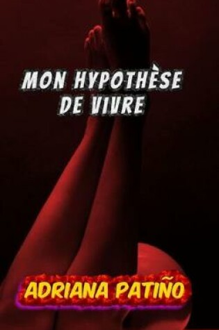Cover of Mon hypothese de vivre