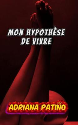 Book cover for Mon hypothese de vivre