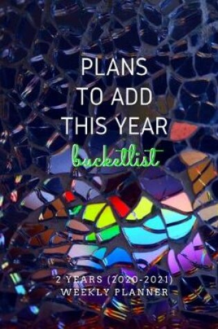 Cover of Plans To Add This Year Bucketlist