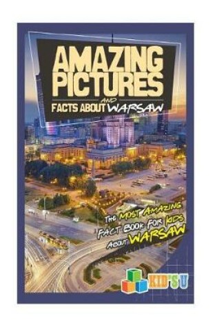 Cover of Amazing Pictures and Facts about Warsaw