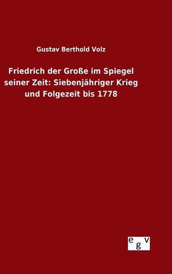 Book cover for Friedrich der Grosse im Spiegel seiner Zeit