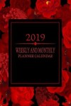 Book cover for 2019 Weekly and Monthly Planner Calendar