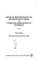 Book cover for Physical Mesomechanics of Heterogeneous Media and Computer Aided Design of Materials