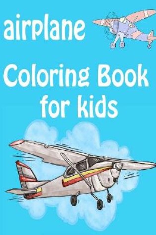 Cover of airplane Coloring Book for kids