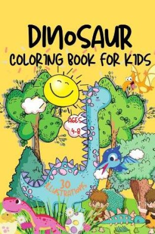 Cover of Dinosaur Coloring Book for Kids