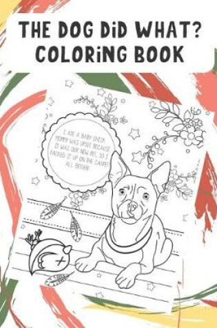 Cover of The Dog Did What Coloring Book