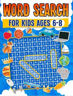 Book cover for Word Search for Kids Ages 6-8 | 100 Fun Word Search Puzzles | Kids Activity Book | Large Print | Paperback