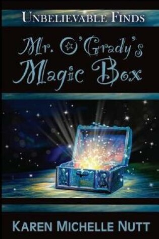 Cover of Mr. O'Grady's Magic Box