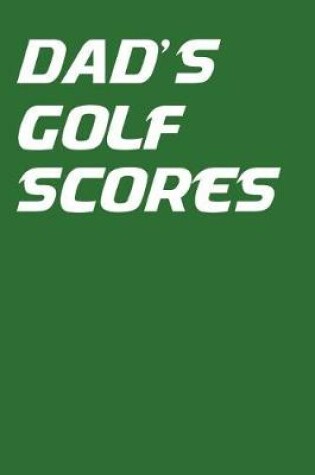 Cover of Dad's Golf Scores