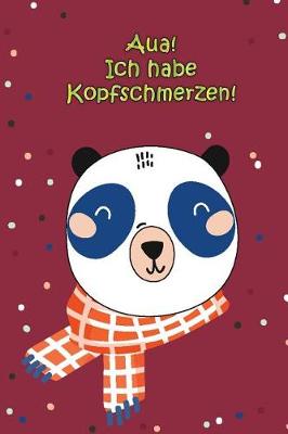 Book cover for Aua! Ich Habe Kopfschmerzen!