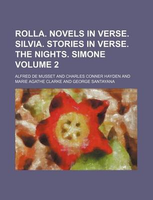 Book cover for Rolla. Novels in Verse. Silvia. Stories in Verse. the Nights. Simone Volume 2