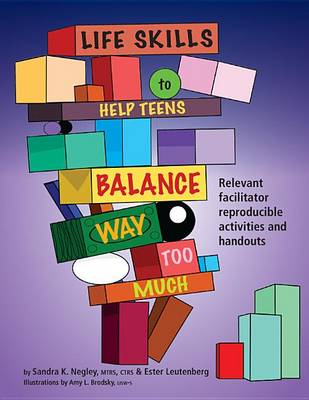 Book cover for Life Skills to Help Teens Balance Way Too Much